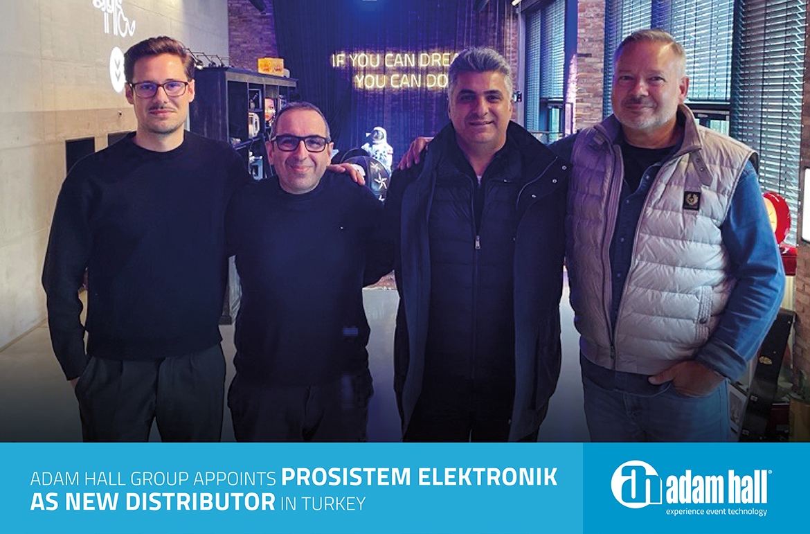 AdamHallGroup_New_Distributor_Türkiye_ProSistem-Elektronik