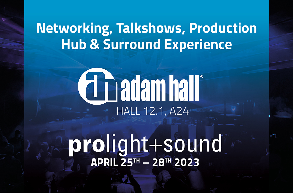 AdamHallGroup_Prolight+Sound2023
