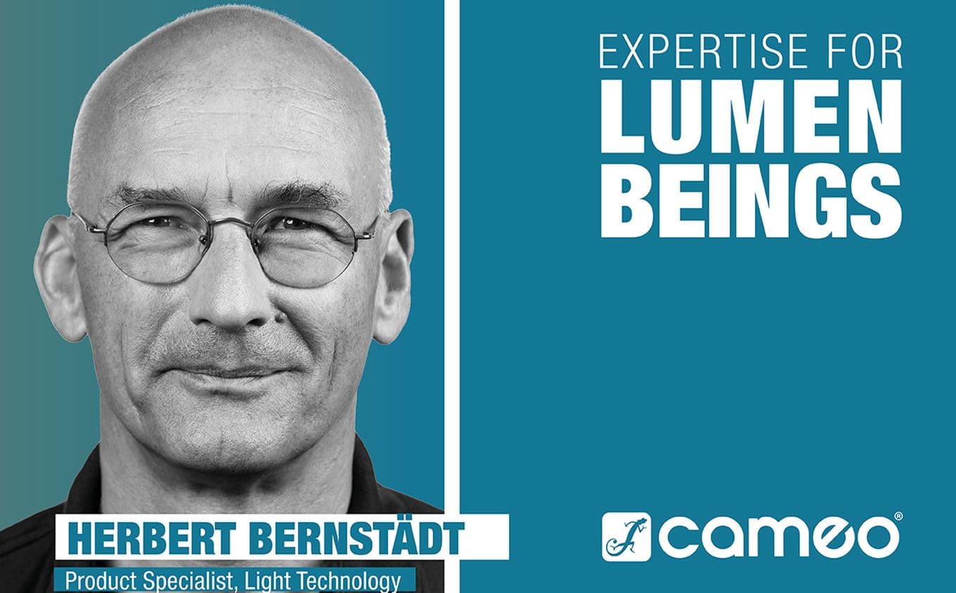 Expertise for Lumen Beings by Cameo Light: Herbert Bernstädt explains White light - everything you need to know about lighting and spotlight technology