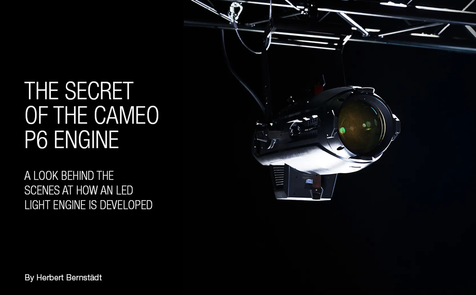 Cameo P6 LED Profile Spotlight Engine Development Process explained by Lighting Specialist Herbert Bernstädt